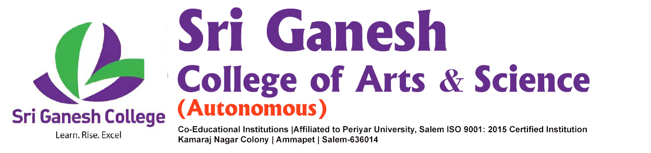 SRI GANESH COLLEGE OF ARTS & SCIENCE